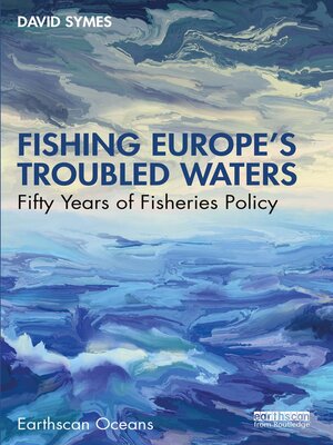 cover image of Fishing Europe's Troubled Waters